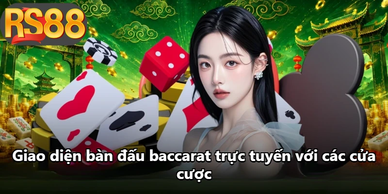 Giao diện bàn đấu baccarat trực tuyến với các cửa cược