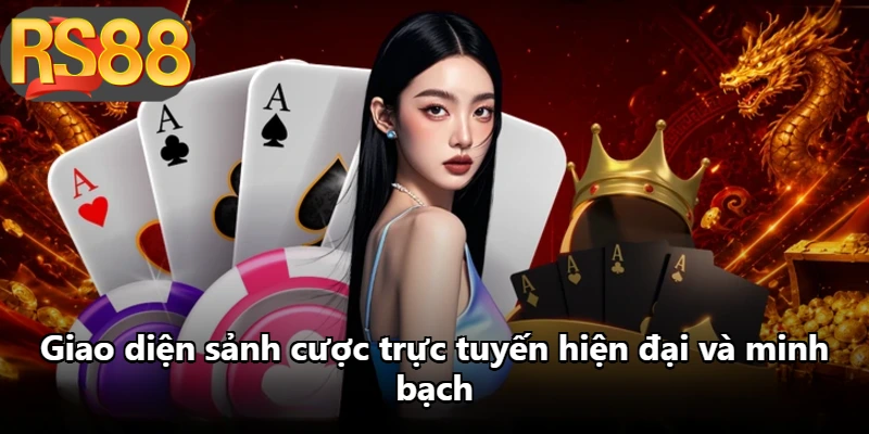 Giao diện sảnh cược trực tuyến hiện đại và minh bạch